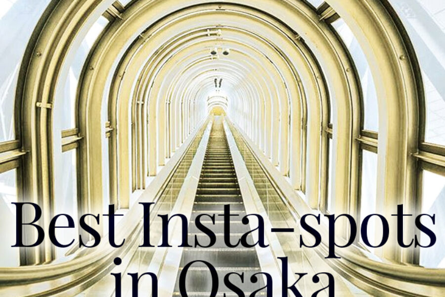 The Most Instagrammable places in Osaka!